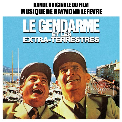 Le Gendarme et les extraterrestres (Bande originale du film)