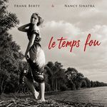 Le temps fou
