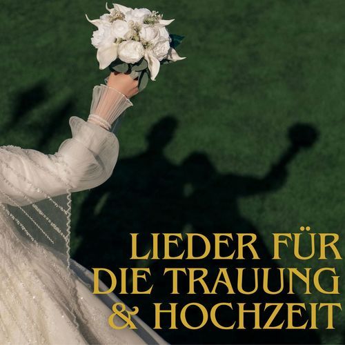 Lieder für die Trauung & Hochzeit