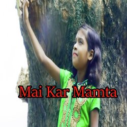 Mai Kar Mamta-FSNbfzVyA0M