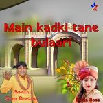 Main Kad Ki Tane Bulaari