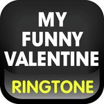 My Funny Valentine (Cover) Ringtone