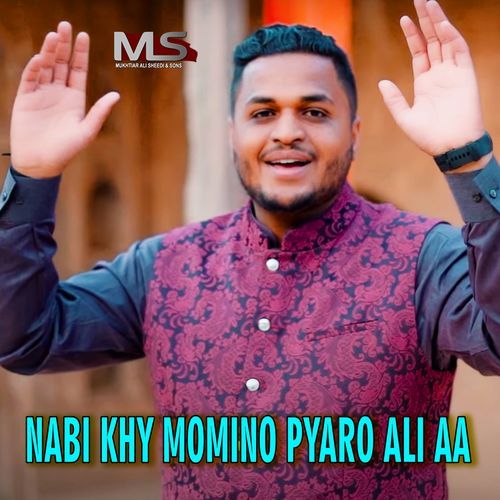 Nabi khy Momino Pyaro Ali Aa