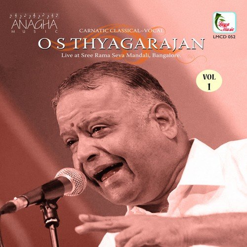 O.S. Thyagarajan, Vol. 1 (Live at Sree Rama Seva Mandali, Bangalore)