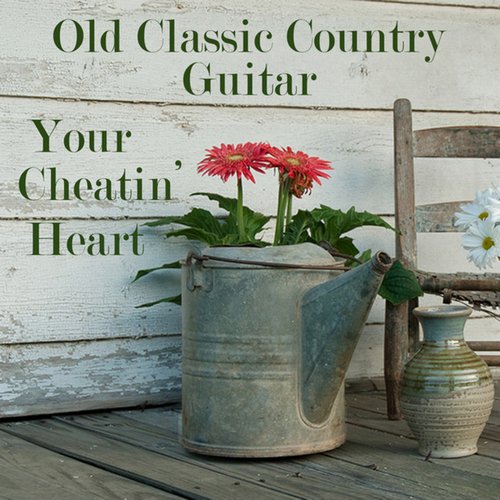 Old Classic Country Guitar: Your Cheatin' Heart