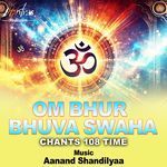 Om Bhur Bhuva Swaha Chants 108 Time
