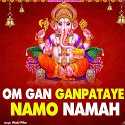 Om Gan Ganpataye Namo Namah