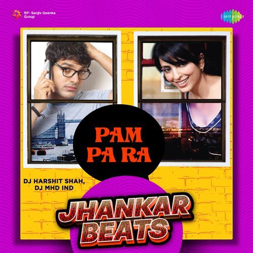 Pam Pa Ra - Jhankar Beats