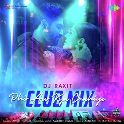 Phir Aur Kya Chahiye - Club Mix-HVE4UARqfkM