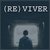 (Re)Viver