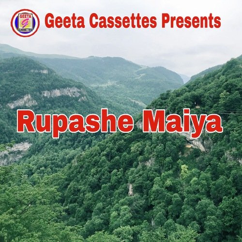 Rupashe Maiya