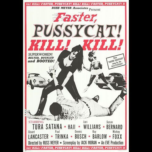 Russ Meyer's Faster, Pussycat! Kill! Kill!