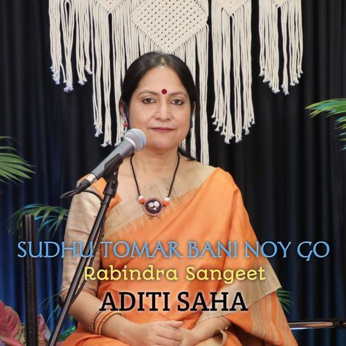 SUDHU TOMAR BANI NOY GO