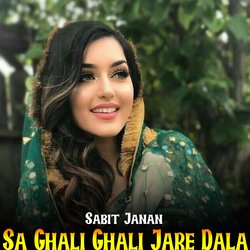 Sa Ghali Ghali Jare Dala