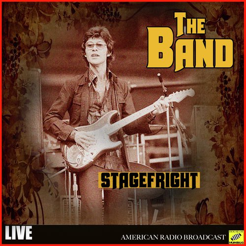 The Band - Stagefright (Live)