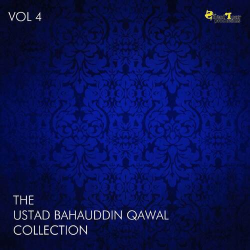 The Ustad Bahauddin Qawal Collection, Vol. 4
