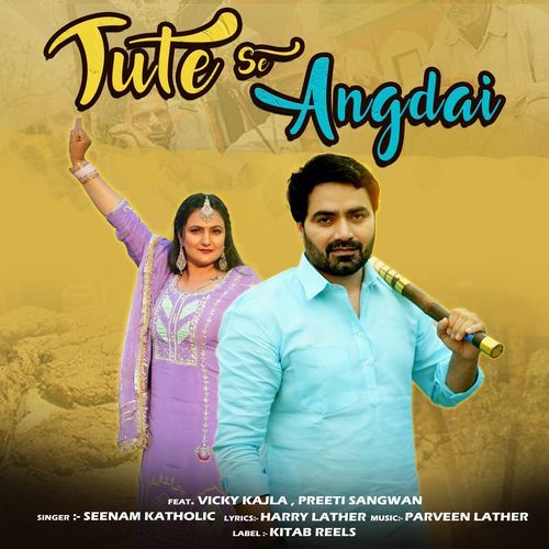 Tute Se Angdai (feat. Vicky Kajla & Preeti Sangwan)_poster_image