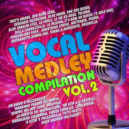 Vocal Medley Compilation, Vol. 2