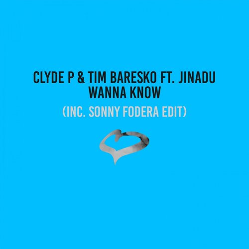 Wanna Know (feat. Jinadu) [Sonny Fodera Radio Edit] (Sonny Fodera Radio Edit)