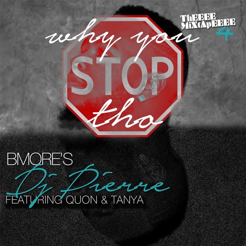 Why You Stop Tho (feat. Quon & Tanya)