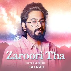 Zaroori Tha (Cover Version)-Il0AS0IAGlo