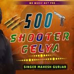 500 Shooter Gelya