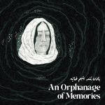 An Orphanage of Memories