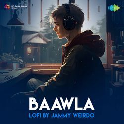 Baawla - LoFi-KiobUDFCRHc