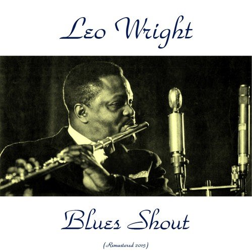 Blues Shout (Remastered 2015)