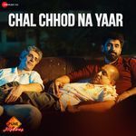 Chal Chhod Na Yaar (From "Pune Highway")