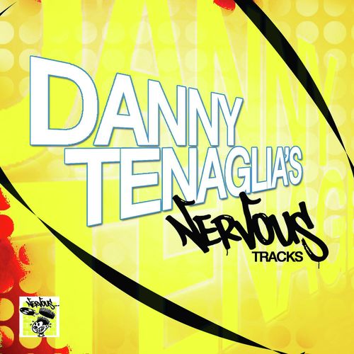 Danny Tenaglia's Nervous Tracks