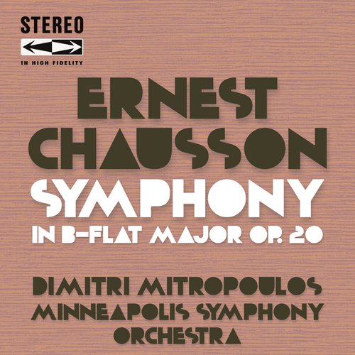 Ernest Chausson Symphony in B-Flat Major Op.20