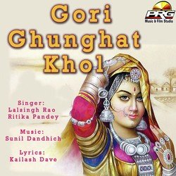 Gori Ghunghat Khol-ACU,aQFmWXI