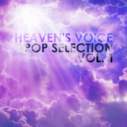 Heaven's Voice: Pop Selection, Vol. 1