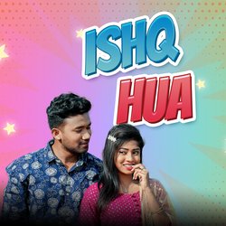 Ishq Hua-AyBeUkB1Y3I