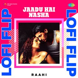 Jaadu Hai Nasha LoFi Flip-Iik,WgYFZF8