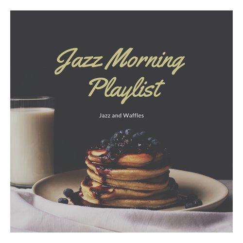 Jazz Morning Playlist