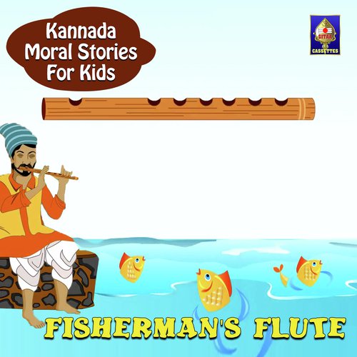 Kannada Moral Stories for Kids - Fisherman's Flute