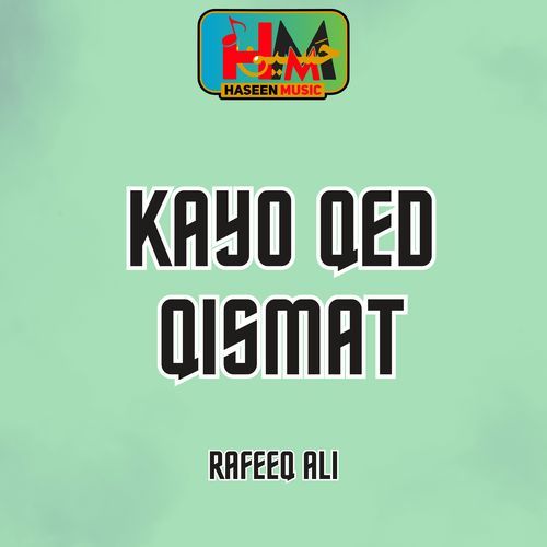 Kayo Qed Qismat