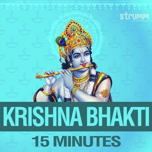 Krishna Bhakti - 15 Minutes