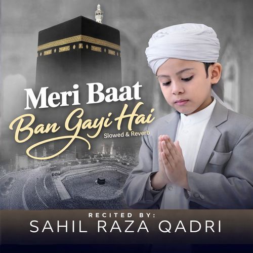 Meri Baat Ban Gayi Hai (Slowed & Reverb)