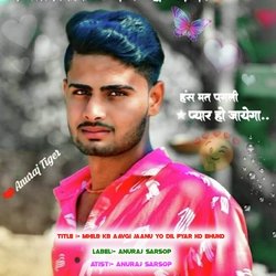 Mhilb Kb Aavgi Jaanu Yo Dil Pyar Ko Bhuko