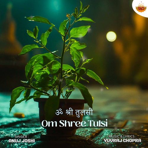 Om Shree Tulsi