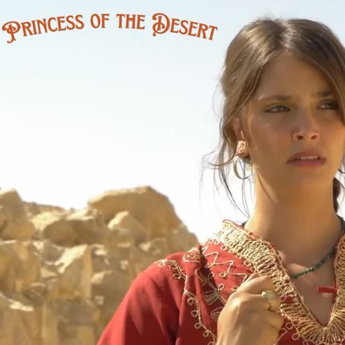 PRINCESS OF THE DESERT (From 