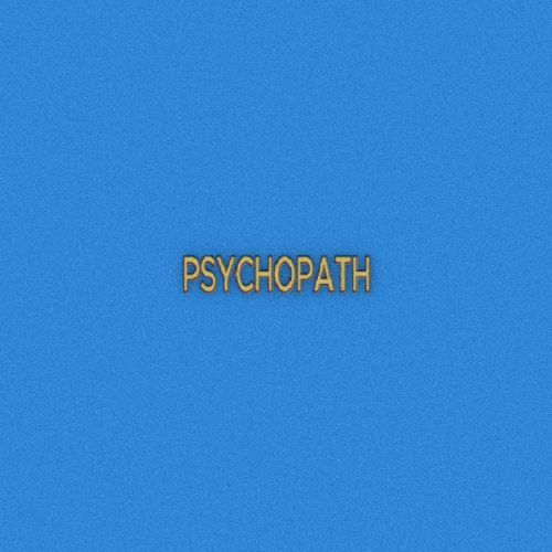 PSYCHOPATH