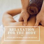 Relaxing Music for Muscle Massage artwork