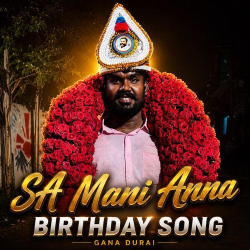 SA Mani Anna Birthday Song