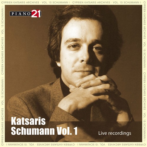 Schumann - Vol. 1: Live Recordings (Cyprien Katsaris Archives)