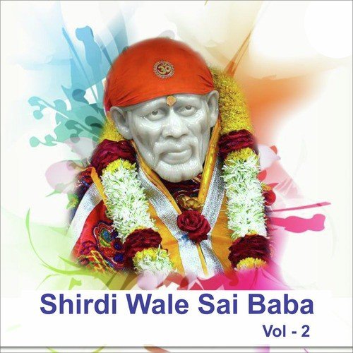 Shirdi Wale Sai Baba, Vol. 2