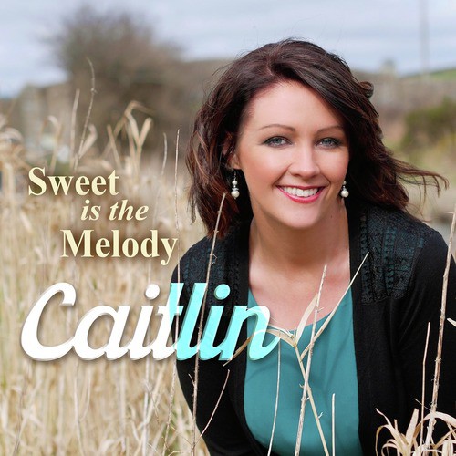 Sweet Is the Melody